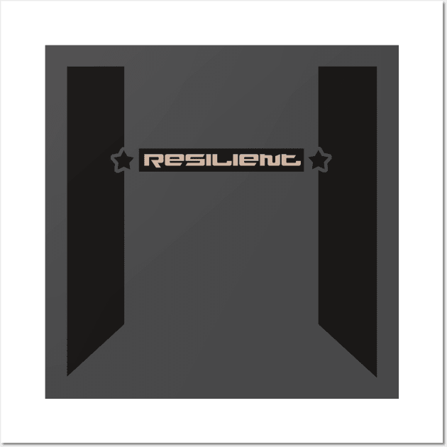 Resilient Wall Art by tatzkirosales-shirt-store